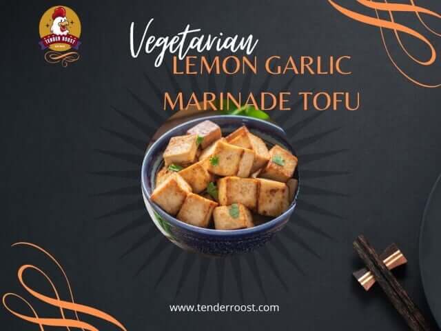 Vegetarian Lemon Garlic Marinade for Tofu