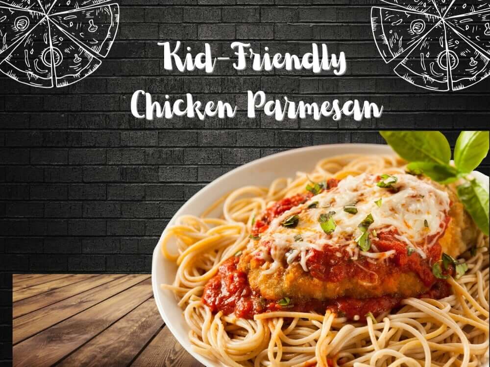 Kid-Friendly Chicken Parmesan